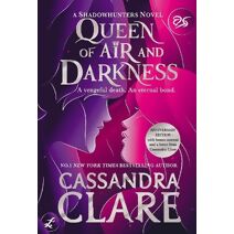Queen of Air and Darkness (Dark Artifices)