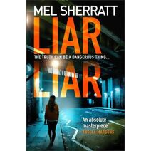 Liar Liar (DS Grace Allendale)