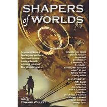 Shapers of Worlds (Shapers of Worlds)