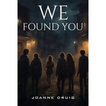 We found you