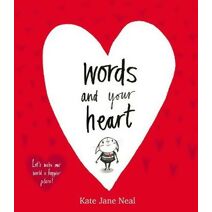 Words and Your Heart
