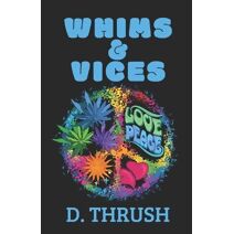 Whims & Vices (Hippie Love Triangle)