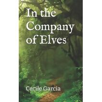 In the Company of Elves