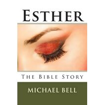 Esther - The Bible Story