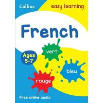 French Ages 5-7 (Collins Easy Learning Primary Languages)