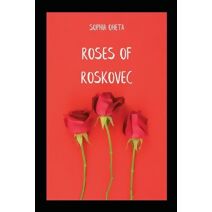 Roses of Roskovec