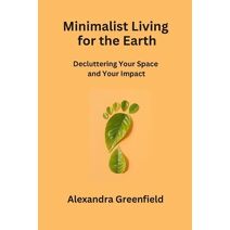 Minimalist Living for the Earth