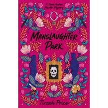 Manslaughter Park (Jane Austen Murder Mysteries)