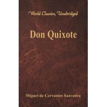 Don Quixote (World Classics, Unabridged)
