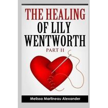Healing of Lily Wentworth (Anatomy of an Affair)