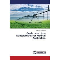 Gold-Coated Iron Nanoparticles for Medical Application