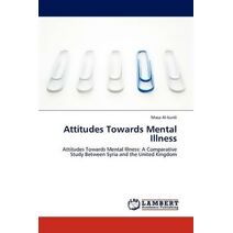 Attitudes Towards Mental Illness