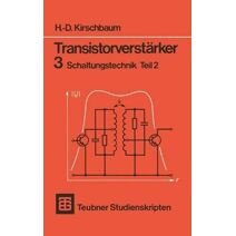 Transistorverstarker 3 Schaltungstechnik Teil 2
