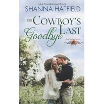 Cowboy's Last Goodbye (Grass Valley Cowboys)