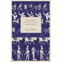Penguin Book of Myths and Legends of Ancient Egypt