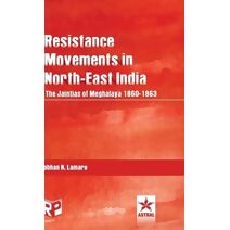 Resistance Movements in North East India