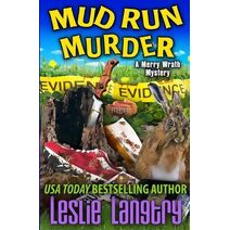 Mud Run Murder (Merry Wrath Mysteries)
