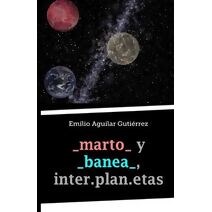 _marto_ y _banea_, inter.plan.etas