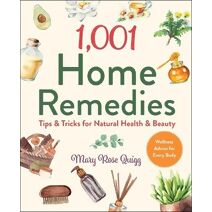 1,001 Home Remedies (1,001 Tips & Tricks)