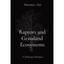 Raptors and Grassland Ecosystems