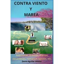 Contra Viento y Marea (Novela Romántica Y de Aventuras)