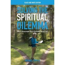 Solving the Spiritual Dilemma