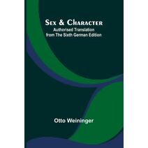 Sex & Character;Authorised Translation from the Sixth German Edition