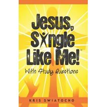 Jesus, Single Like Me