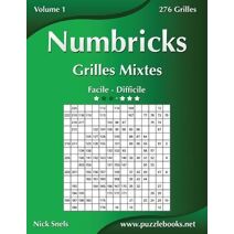 Numbricks Grilles Mixtes - Facile à Difficile - Volume 1 - 276 Grilles (Numbricks)