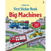 First Sticker Book Big Machines (First Sticker Books)