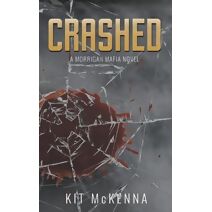 Crashed (Morrigan Mafia)