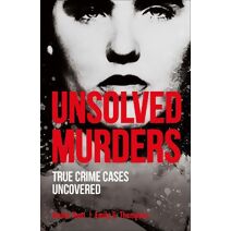 Unsolved Murders (True Crime Uncovered)
