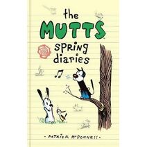 Mutts Spring Diaries (Mutts Kids)