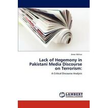 Lack of Hegemony in Pakistani Media Discourse on Terrorism