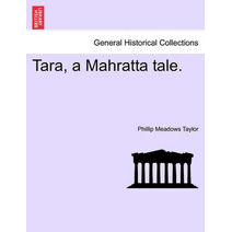 Tara, a Mahratta Tale.