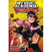 My Hero Academia: Vigilantes, Vol. 11 (My Hero Academia: Vigilantes)