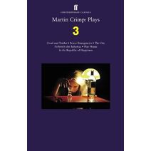 Martin Crimp: Plays 3