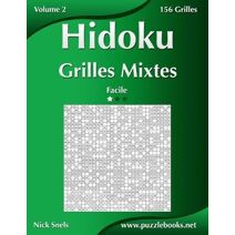 Hidoku Grilles Mixtes - Facile - Volume 2 - 156 Grilles (Hidoku)