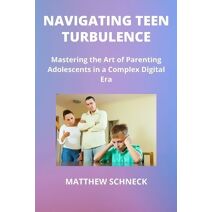 Navigating Teen Turbulence