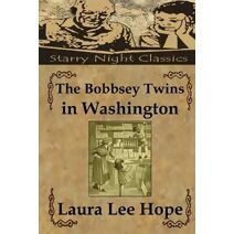 Bobbsey Twins in Washington (Bobbsey Twins)