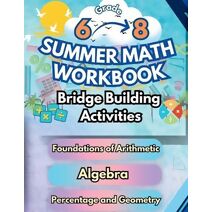 Summer Math Workbook Middle School Bridge Building Activities (Math Bridge Building Activities)