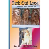 Bark Out Loud!