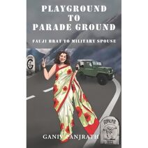 Playground To Parade Ground
