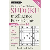 Sudoku Puzzle Books Volume 26. Medium. Sudoku Intelligence Puzzle Game (Genius Brain Challenge)