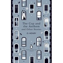Cop and the Anthem and Other Stories (Penguin English Library)