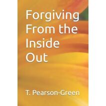 Forgiving From the Inside Out