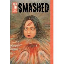 Smashed: Junji Ito Story Collection (Junji Ito)