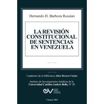 Revisi�n Constitucional de Sentencias En Venezuela