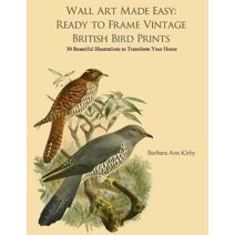 Wall Art Made Easy (British Birds)