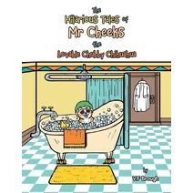 Hilarious Tales of Mr Cheeks the Lovable Chubby Chihuahua